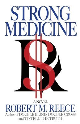 Robert M Reece - Strong Medicine, Häftad