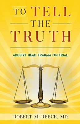Robert M Reece - To Tell the Truth, Häftad