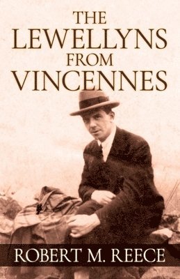 Robert M Reece - Lewellyns from Vincennes, Häftad