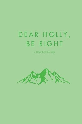 Dear Holly, be Right 1