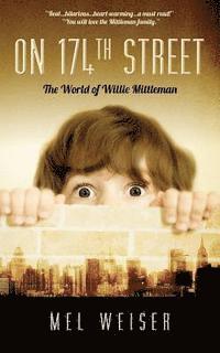 bokomslag On 174th Street: The World of Willie Mittleman