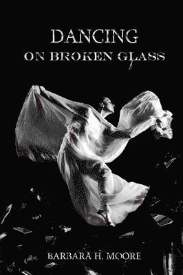 Dancing on Broken Glass 1