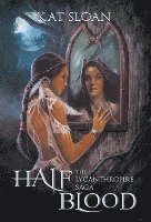 bokomslag The Lycanthropire Saga: Half Blood