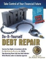 bokomslag Do-It-Yourself Debt Repair: Exercise Your Rights in Accordance with the Fair Debt Collection Practices Act (FDCPA)