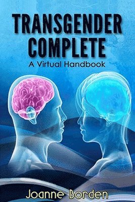 bokomslag Transgender Complete: A Virtual Handbook