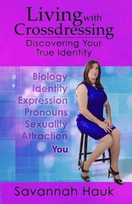 Living with Crossdressing: Discovering Your True Identity 1