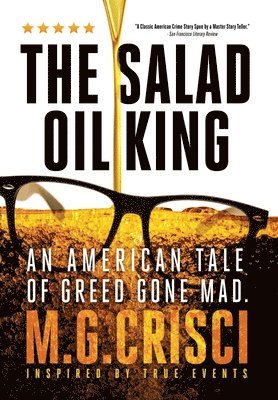 M G Crisci, M. G. Crisci, M.G. Crisci - Salad Oil King, Inbunden