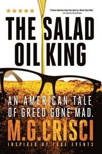 bokomslag The Salad Oil King