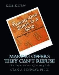 Stan A. Lindsay - Making Offers They Can't Refuse: The Twenty-One Sales in a Sale, Häftad
