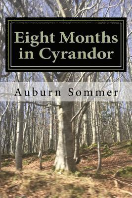 Eight Months in Cyrandor 1