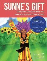 bokomslag Sunne's Gift Spanish and English Activity Book: Libro de Actividades El Don de Sunne