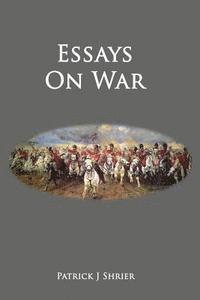 bokomslag Essays on War