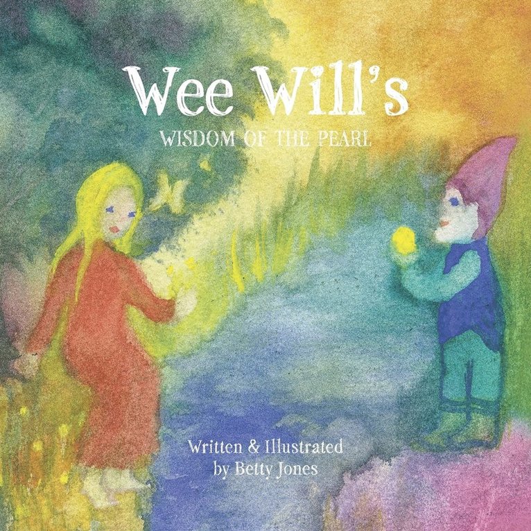 Betty Jones, Betty, Jones - Wee Will's Wisdom of the Pearl, Häftad