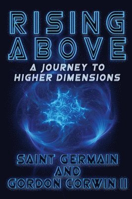 RISING ABOVE A Journey To Higher Dimensions 1