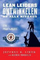 bokomslag Lean Leiders Ontwikkelen op alle Niveaus: Een Praktijkgids