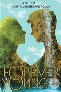 Scott G. Kyle - Forever Young, Häftad