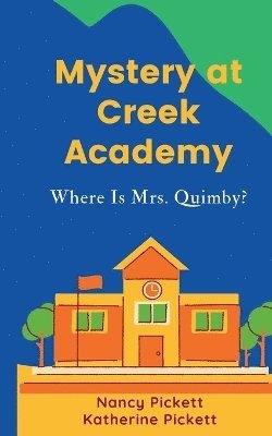 bokomslag Mystery at Creek Academy