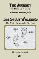 bokomslag The Spirit Walkers: The Yeti-Sasquatch-Big Foot