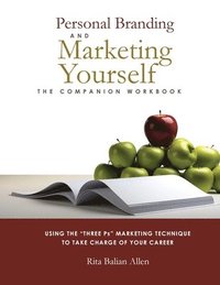 bokomslag Personal Branding and Marketing Yourself: The Companion Workbook