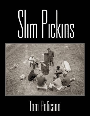 Slim Pickins 1