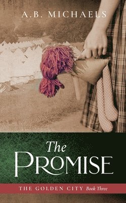 A B Michaels, A. B. Michaels, A.B. Michaels - Promise, Häftad
