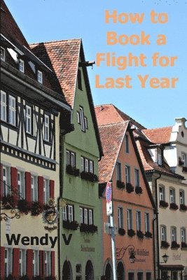 How to Book a Flight for Last Year 1