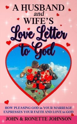 bokomslag A Husband and Wife's Love Letter to God