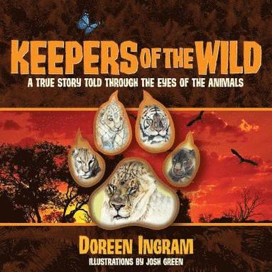 Doreen Ingram - Keepers of the Wild, Häftad