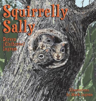 Doreen Ingram - Squirrelly Sally, Inbunden