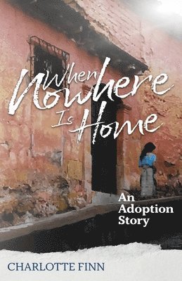 When Nowhere Is Home 1