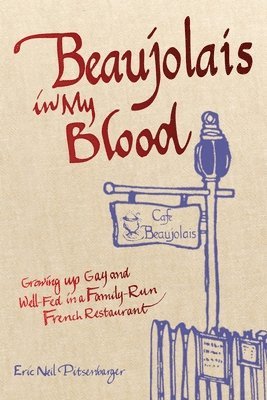 Beaujolais In My Blood 1