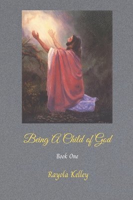 Being a Child of God 1