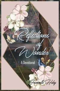 bokomslag Reflections of Wonder (A Devotional)