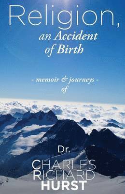 Religion, an Accident of Birth 1