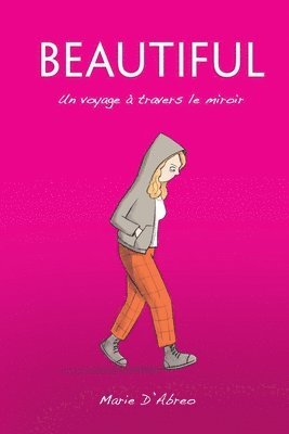 bokomslag Beautiful: Un voyage à travers le miroir