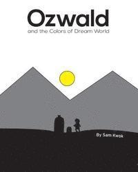 bokomslag Ozwald and the Colors of Dream World: and the Colors of Dream World