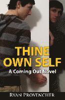 bokomslag Thine Own Self: A Coming Out Novel