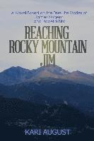 bokomslag Reaching Rocky Mountain Jim: A Novel Based on the True Life Stories of James Nugent and Isabella Bird