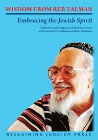 bokomslag Wisdom from Reb Zalman: Embracing the Jewish Spirit