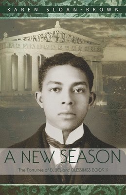 A New Season: The Fortunes of Blues and Blessings Book II 1