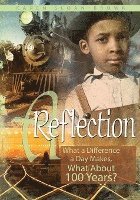 Karen Sloan-Brown - A Reflection: What a Difference a Day Makes, What About 100 Years?, Häftad