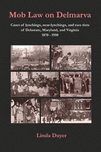 bokomslag Mob Law on Delmarva