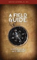 A Field Guide for Followers of Christ 1