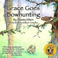 bokomslag Grace Goes Bowhunting
