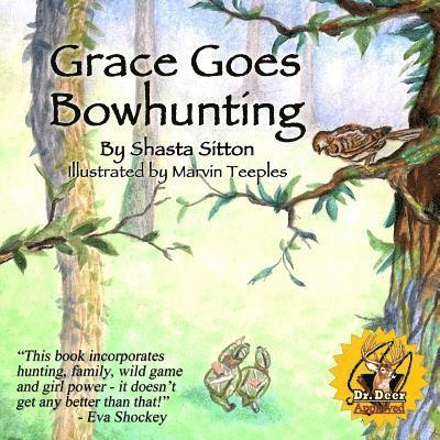 Grace Goes Bowhunting 1