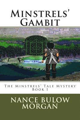 Minstrels' Gambit: A Minstrels' Tale Mystery