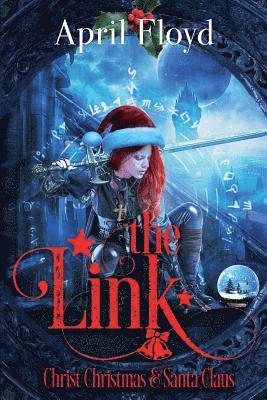 The Link: Christ, Christmas, & Santa Claus 1