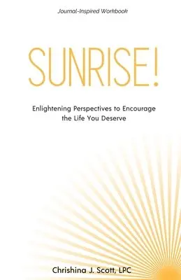 Chrishina J Scott - Sunrise!, Häftad. Tillgänglighet: Lägg i varukorg