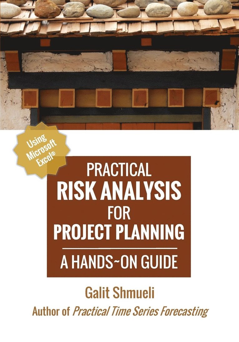 Practical Risk Analysis for Project Planning 1
