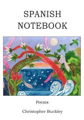 Christopher Buckley - Spanish Notebook, Häftad